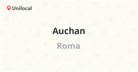 Auchan Roma Via Alberto Lionello Avalia Es Endere O E N Mero