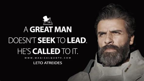 A great man doesn't seek to lead. He's called to it. - MagicalQuote