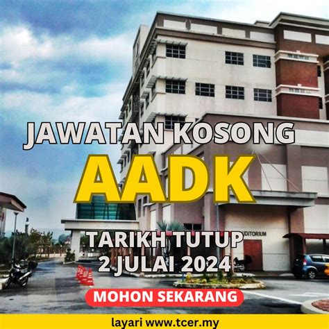 Pengambilan Sehingga 76 Jawatan Kosong AADK 2024 TCER MY