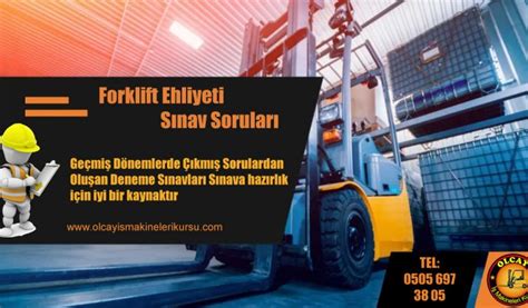 Forklift Ehliyeti G S N F Ehliyet S Nav Sorular Olcay