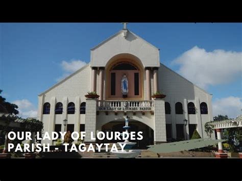 Walking Tour Our Lady Of Lourdes Parish L Tagaytay YouTube