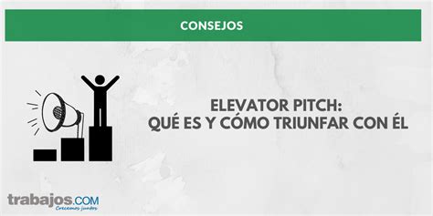 Elevator Pitch Qué es y cómo triunfar con él Blog de Trabajos