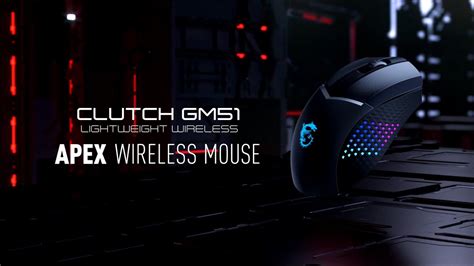 Clutch Gm Lightweight Wireless Apex Wireless Mouse Msi Youtube