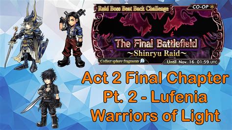 DFFOO GL Lufenia Warriors Of Light Event Act 2 Final Chapter Pt 2