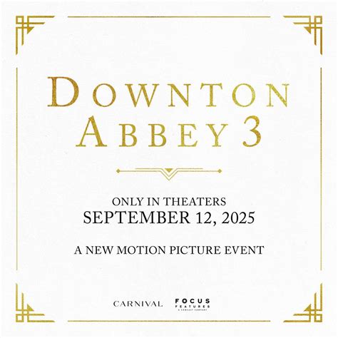 'Downton Abbey 3' Announces Theatrical Release Date for 2025 - mxdwn Movies