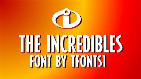 Download THE INCREDIBLES font | fontsme.com