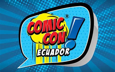 Bienvenid A La Comic Con Ecuador Fundaci N Sonr A