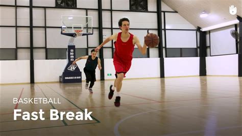 The Fast Break - Basketball | Sikana