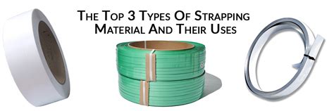 The Top Types Of Strapping Material And Their Uses