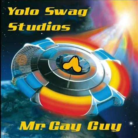 Stream Mr Gay Guy Yolo Swag Studios By Biggrafis Listen Online