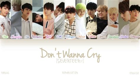 HAN ROM ENG SEVENTEEN 세븐틴 Don t Wanna Cry 울고 싶지 않아 Color Coded