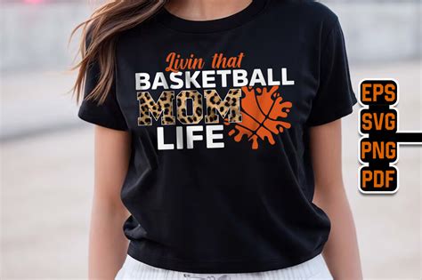 Livin That Basketball Mom Life T Shirt Graphic By Teebundle Creative