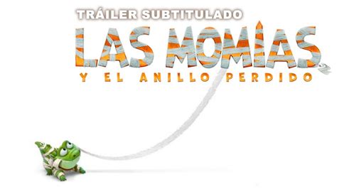 Las Momias Y El Anillo Perdido Teaser Trailer P Youtube