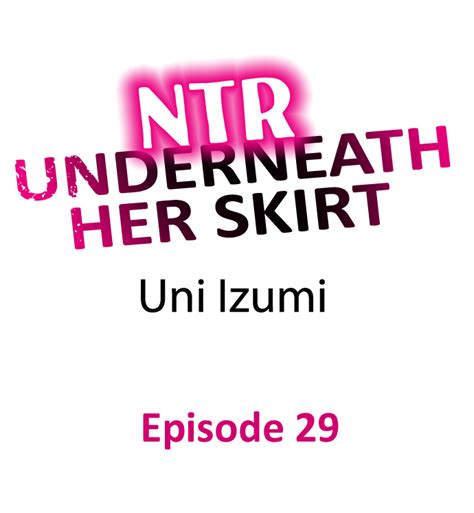 NTR Underneath Her Skirt Chapter 29 Hiperdex