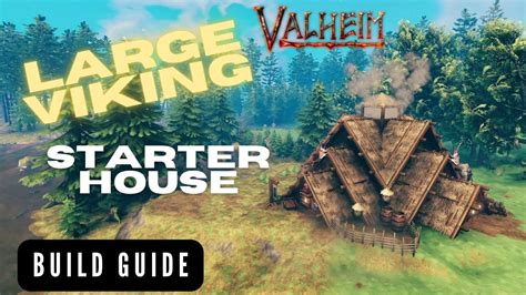 Valheim The Large Viking House Starter Home Build Guide No Mods