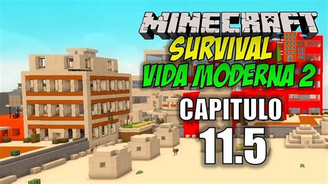 Minecraft Vida Moderna Capitulo En Busca Del Desierto