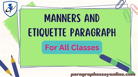 Manners And Etiquette Paragraph For All Classes 1 12