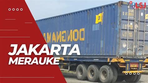 Cargo Container Jakarta Merauke Lsj Logistic