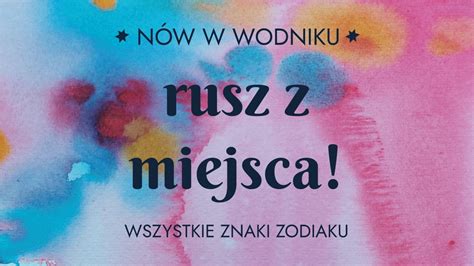 Nów w Wodniku Rusz z miejsca Wszystkie znaki zodiaku YouTube