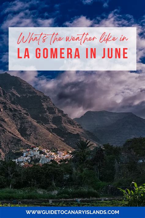 La Gomera Weather in June - Enjoy the Early Summer Days