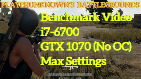 Playerunknown S Battlegrounds Gtx Max Settings P Benchmark