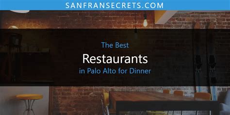 The Best Restaurants in Palo Alto for Dinner [Updated 2026]