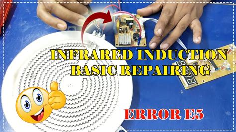 Infrared Induction Basic Repairing Error E5 Raj Induction