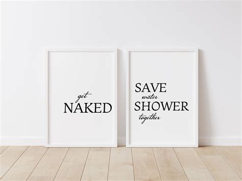 Get Naked Save Water And Shower Together Pair Of Prints Set Of Prints Framed Prints