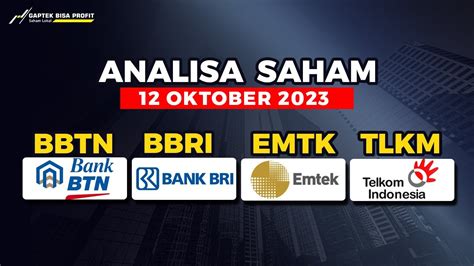 Analisa Saham Oktober Hari Kamis Bbtn Bbri Emtk Tlkm