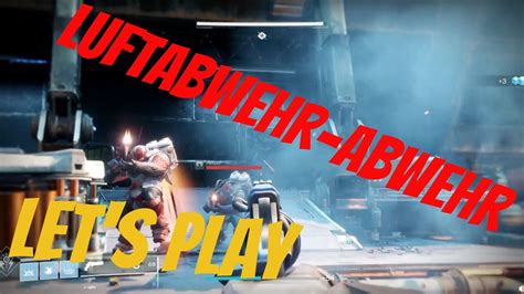 092 Let S Play Luftabwehr Abwehr Heroisch ETZ Destiny 2 HD YouTube