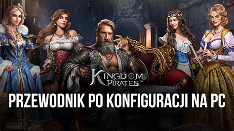 Jak grać w Kingdom of Pirates na PC z Bluestacks