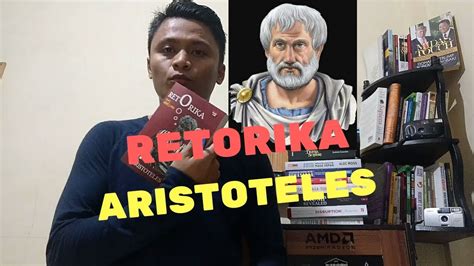 Retorika Aristoteles Review Buku Seni Berbicara Youtube