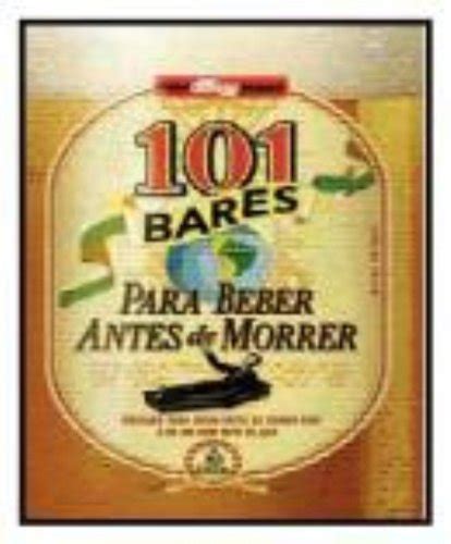 Bares Para Beber Antes De Morrer By A Beveresco Goodreads