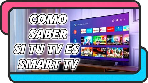 Como Saber Si Tu Televisi N Es Smart Tv Youtube