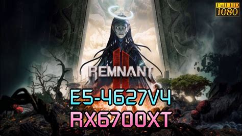 Xeon E V Rx Xt Remnant Ii P Youtube