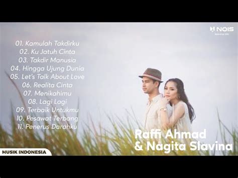 FULL ALBUM KUMPULAN LAGU TERBAIK RAFFI AHMAD DAN NAGITA SLAVINA