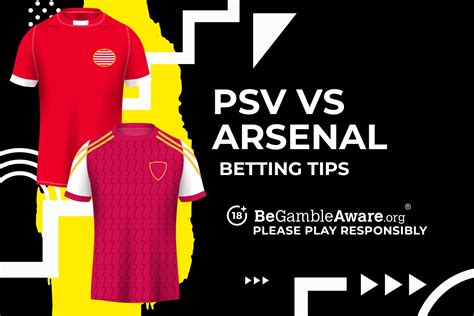 Psv Vs Arsenal Prediction Odds And Betting Tips Talksport