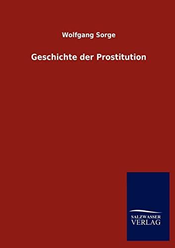 Geschichte Der Prostitution Sorge Wolfgang