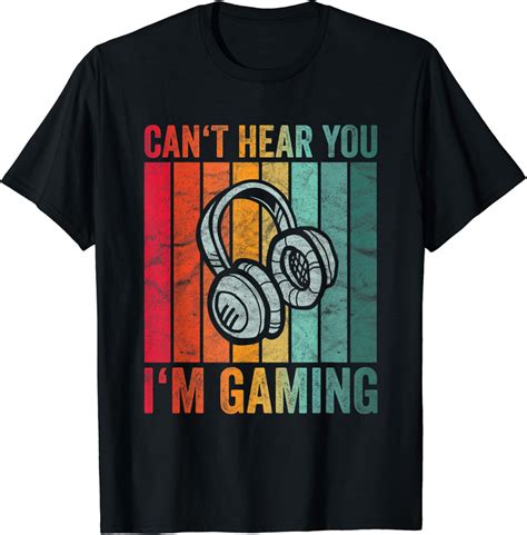 Retro Can T Hear You I M Gaming T Gamer Vintage Gaming T Shirt Uk Fashion