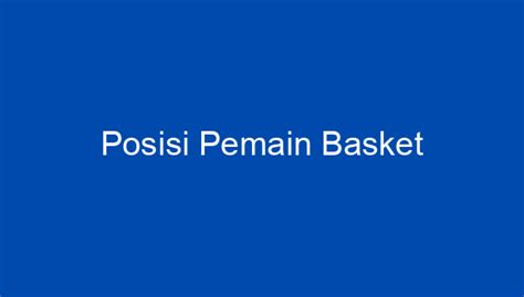 Posisi Pemain Basket