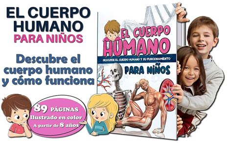 EL CUERPO HUMANO para niños Descubre la anatomía humana y el