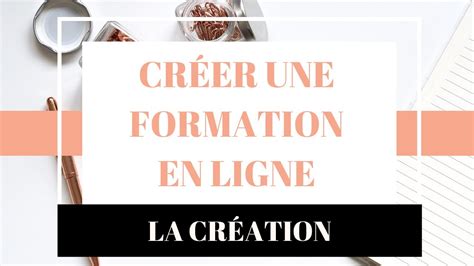 Créer une Formation en Ligne 2 3 La Création YouTube