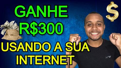 Aplicativo PAGA R 300 Sem FAZER NADA Como GANHAR DINHEIRO Na Internet