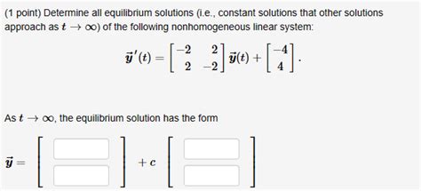 Solved (1 ﻿point) ﻿Determine all equilibrium solutions | Chegg.com 