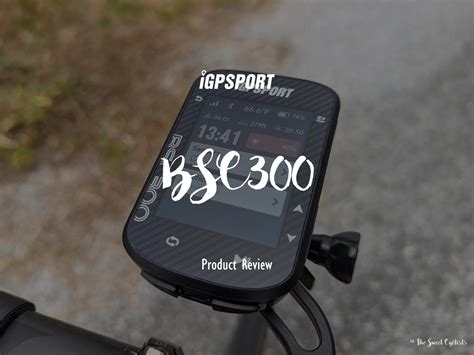 IGPSPORT BSC300 GPS Cycling Computer Review