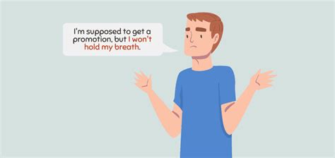 Don T Hold Your Breath Idiom Meaning Origin