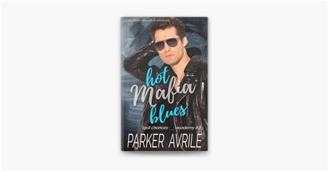 Hot Mafia Blues A Gay Mafia New Adult Romance By Parker Avrile On Apple Books
