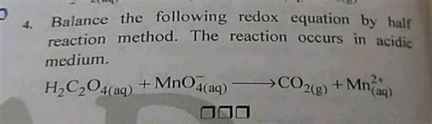 Balance The Following Redox Reactions By Ion Electron Method1 Mno4