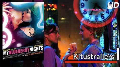 Kitustrailers My Blueberry Nights Trailer En Espa Ol Youtube