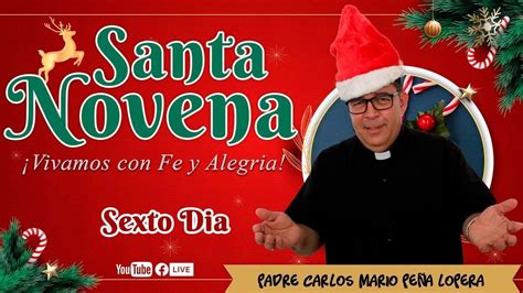 Sexto Dia De La Novena Santa Eucarist A Youtube